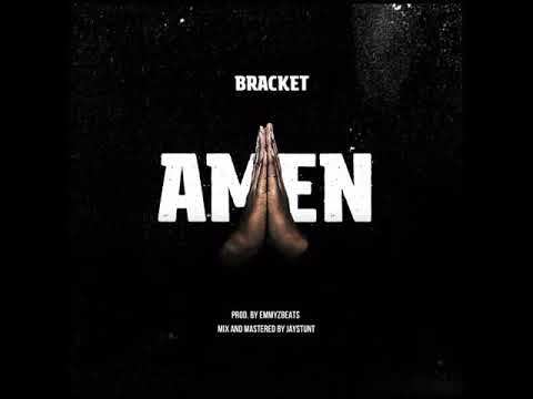 Bracket – Amen [AuDio]