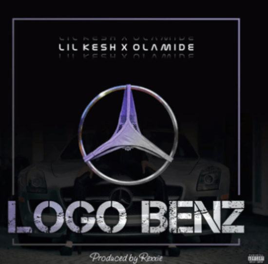 Lil Kesh & Olamide – Logo Benz [AuDio]