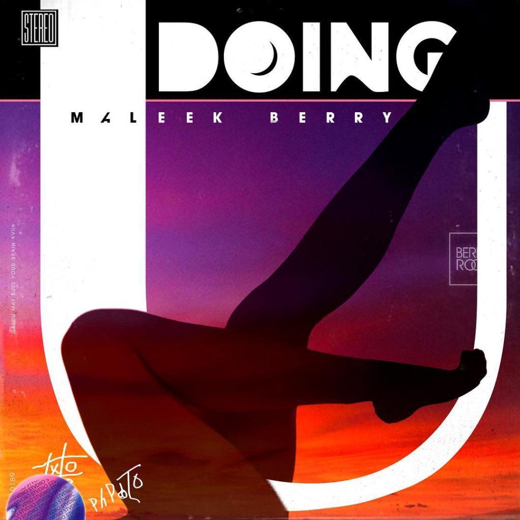 Maleek Berry – Doing U [AuDio]