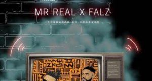 Mr Real – Zzz ft Falz [AuDio]