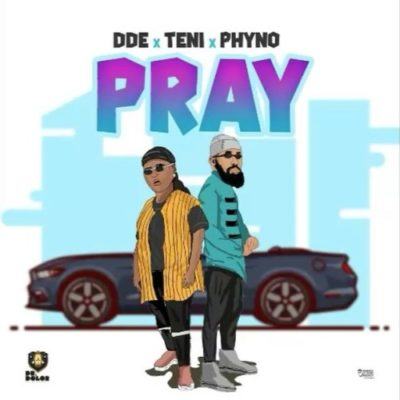 Teni & Phyno – Pray [AuDio]