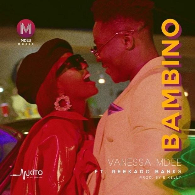 Vanessa Mdee – Bambino ft Reekado Banks [ViDeo]