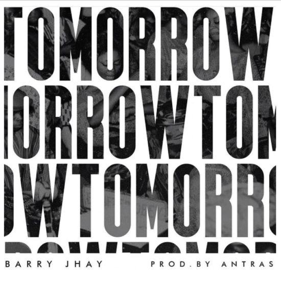 Barry Jhay – Tomorrow [AuDio]