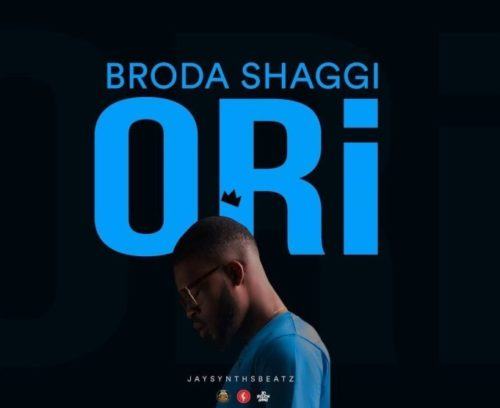 Broda Shaggi – Ori [AuDio]