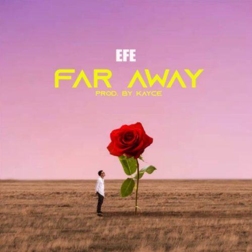 Efe – Far Away [AuDio]