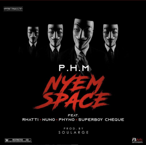 PentHauze Music ft Phyno, Rhatti, Nuno & Superboy Cheque – Nyem Space [AuDio]