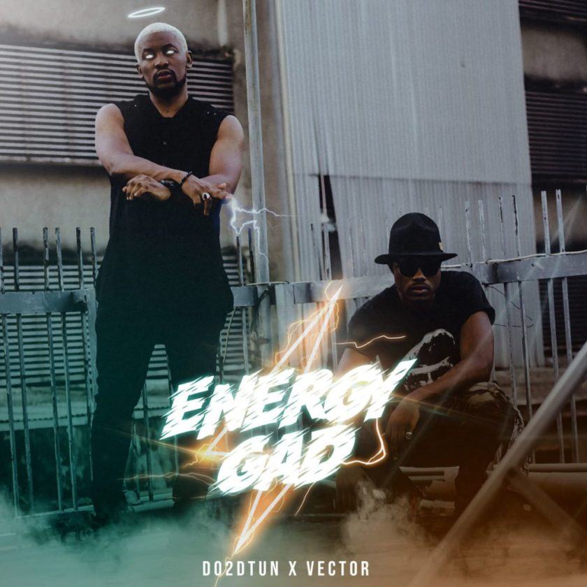 Do2dtun – Energy Gad ft Vector [AuDio]