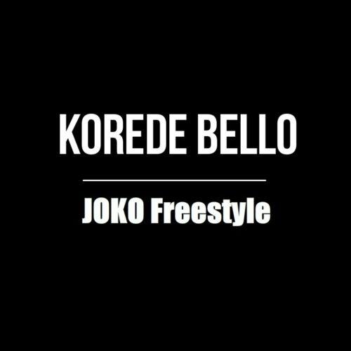 Korede Bello – Joko Freestyle [AuDio]