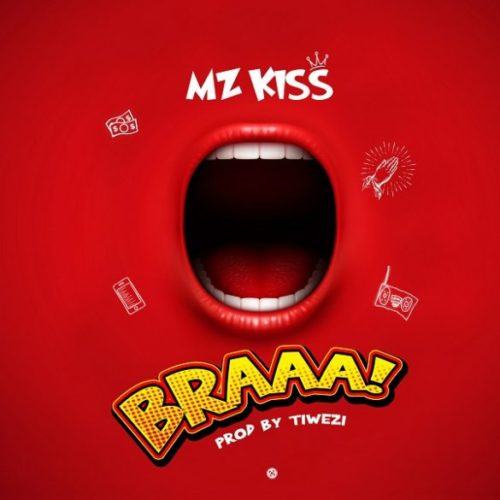 Mz Kiss – BRAAA! [AuDio]