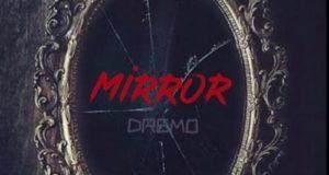 Dremo – Mirror [AuDio]