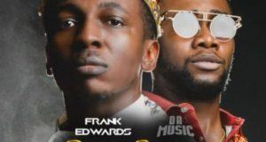 Frank Edwards – One Song ft Da Music [AuDio + ViDeo]