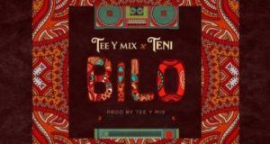 Tee-Y Mix & Teni – Bilo [AuDio]