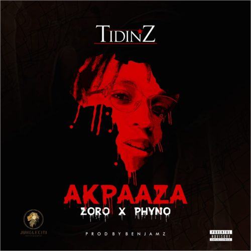 Tidinz – AkpaAza ft Phyno & Zoro [AuDio]