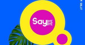Ycee - Say Bye Bye ft Eugy [AuDio]