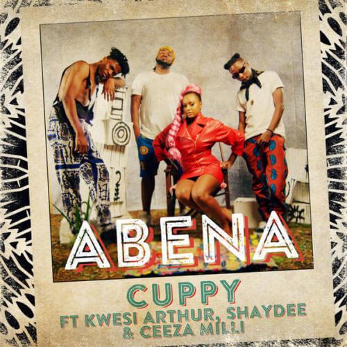 DJ Cuppy – Abena ft Kwesi Arthur, Shaydee & Ceeza Milli [AuDio