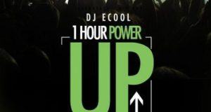 DJ ECool – 1Hour Power Up [MixTape]