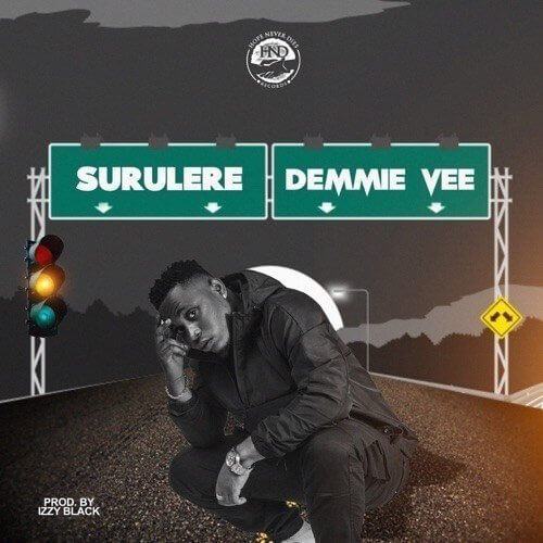 Demmie Vee – Surulere [AuDio]