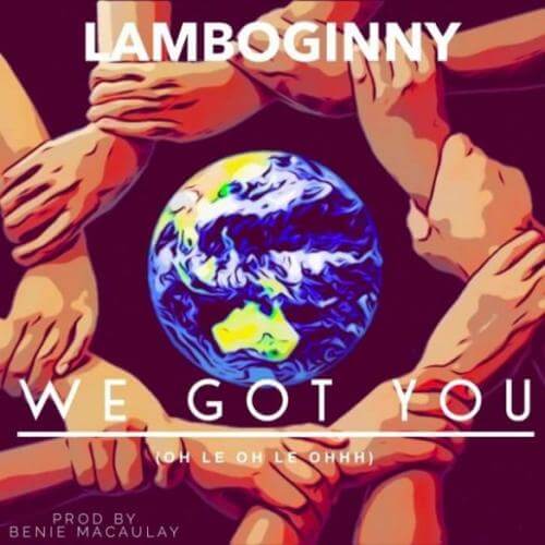 Lamboginny – We Got You [AuDio]
