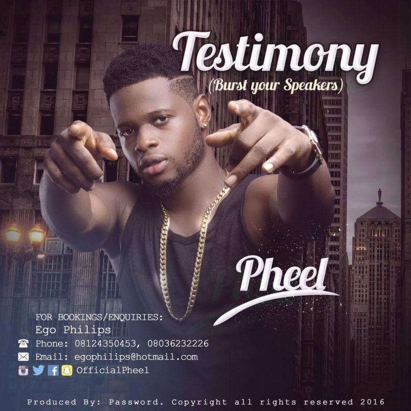 Pheel - Testimony (Burst Your Speakers) [AuDio]