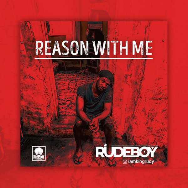 Rudeboy – Reason With Me [AuDio]