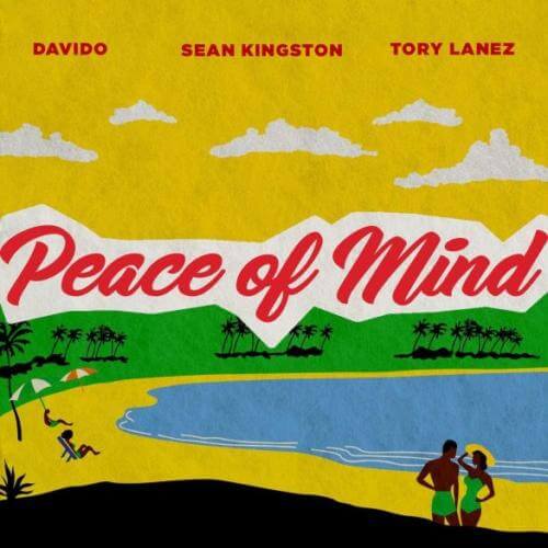 Sean Kingston – Peace Of Mind ft Davido & Tory Lanez [AuDio]