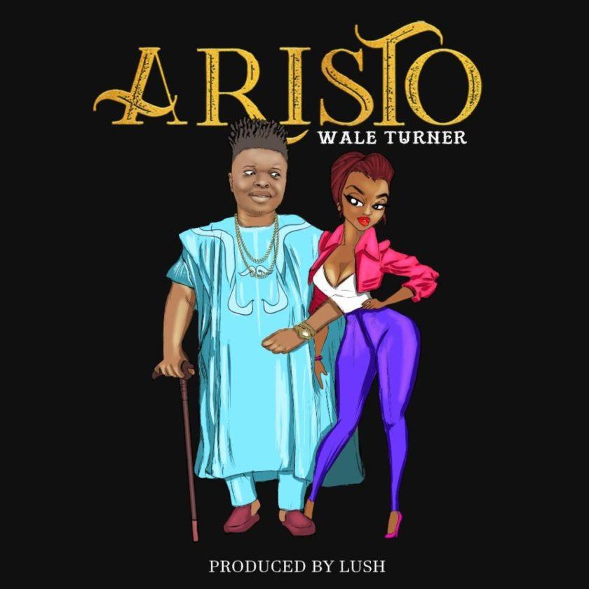 Wale Turner – Aristo [AuDio]