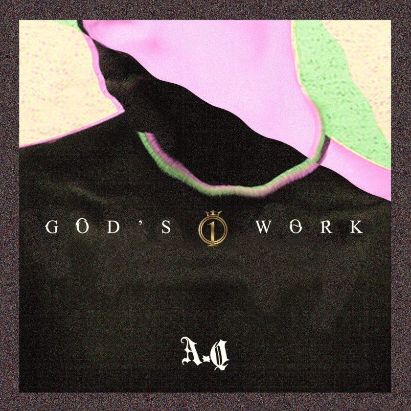 A-Q – God's Work [ViDeo]