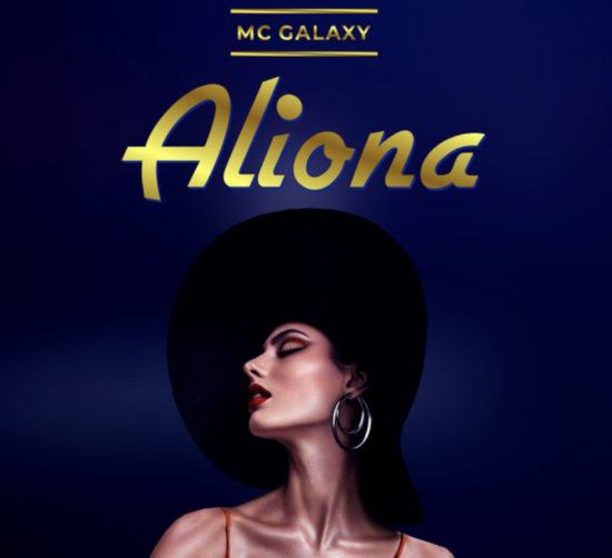 MC Galaxy – Aliona [AuDio]