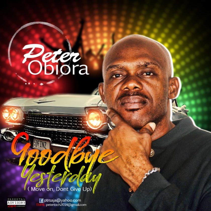 Peter Obiora - Goodbye Yesterday [AuDio]