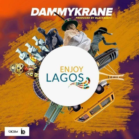 Dammy Krane – Enjoy Lagos [AuDio]