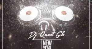 Dj Quest GH New Year MiX 2018