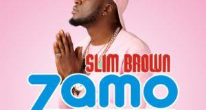 Slim Brown – Zamo [AuDio]