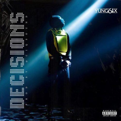 Yung6ix – Decisions [AuDio]