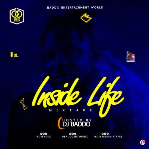 DJ Baddo – Inside Life Mix
