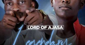 Lord Of Ajasa – Legendary ft Bolaji [AuDio]