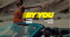 Simi – By You ft Adekunle Gold [Video]