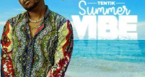 TenTik – Summer Vibe [AuDio]