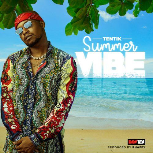 TenTik – Summer Vibe [AuDio]