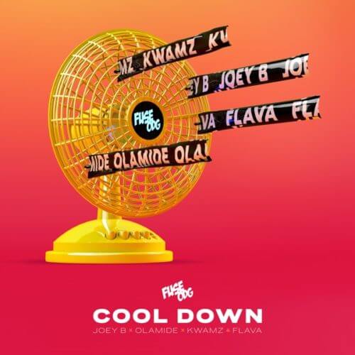 Fuse ODG – Cool Down ft Olamide, Joey B, Kwamz & Flava [AuDio]