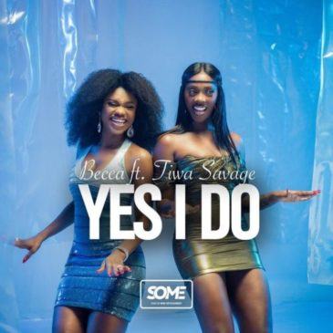 Becca – Yes I Do ft Tiwa Savage [AuDio]