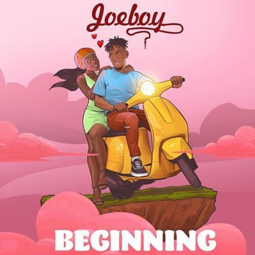 Joeboy – Beginning