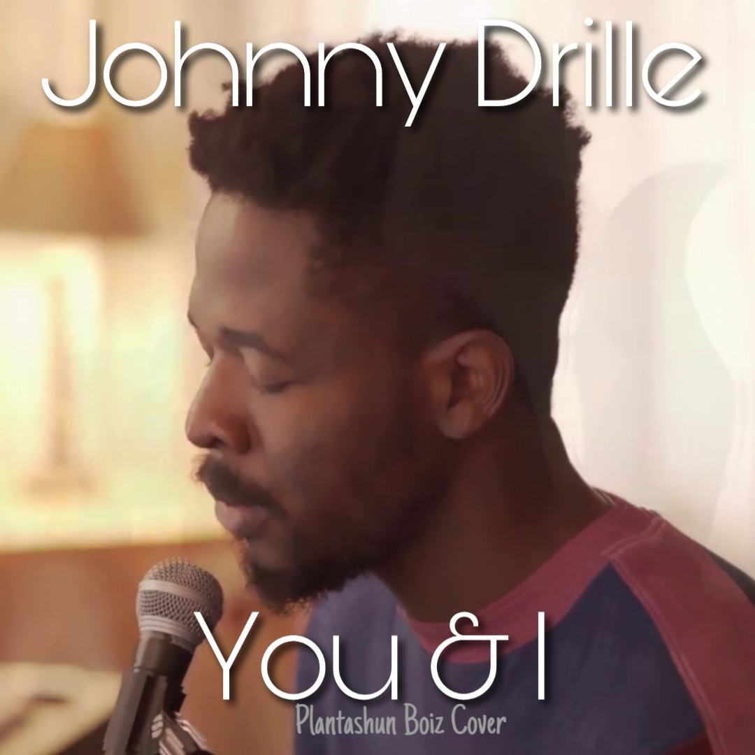 Johnny Drille – You and I (Plantashun Boiz Cover) [AuDio]