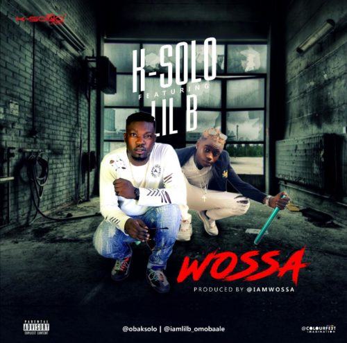 K-Solo – Wossa ft Lil B [AuDio]