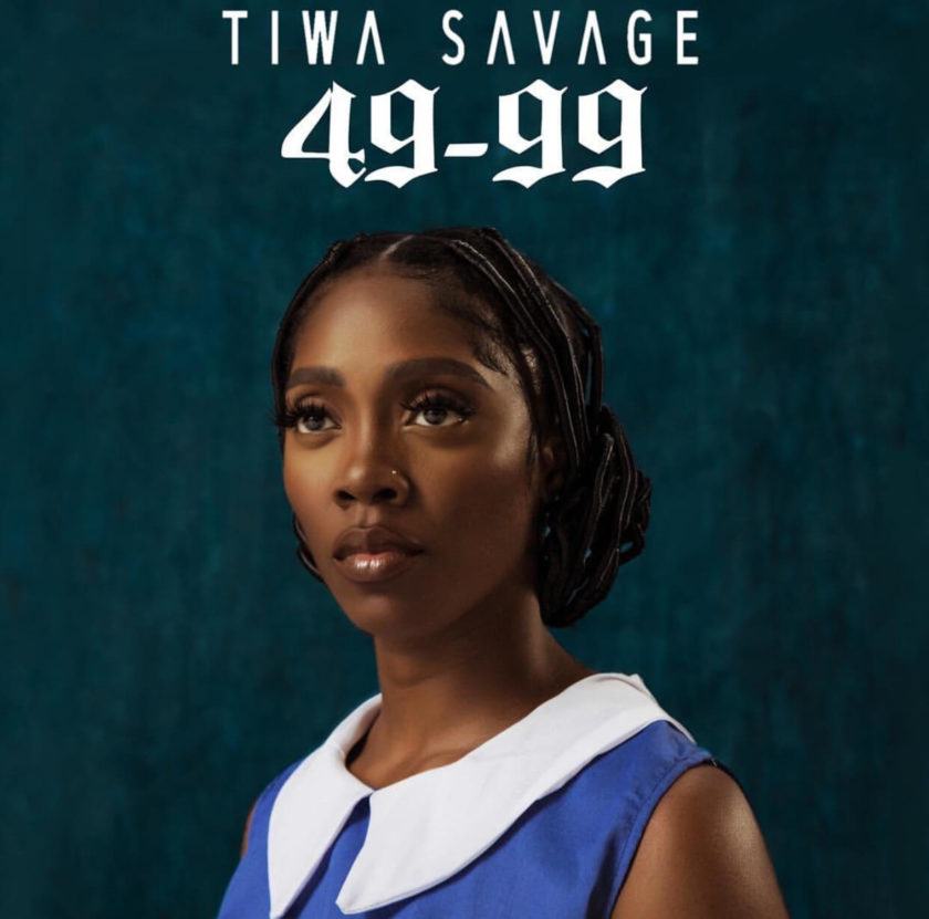 Tiwa Savage – 49-99