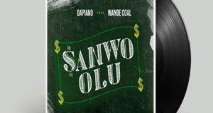 Dapiano & Wande Coal – Sanwo Olu [AuDio]
