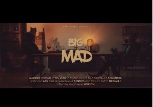 M.anifest – Big Mad ft Simi [ViDeo]
