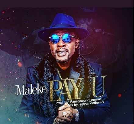 Maleke – Pay U [ViDeo]