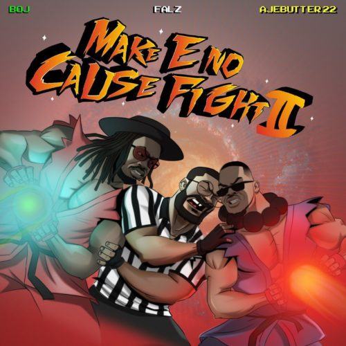 BOJ, Falz & Ajebutter22 – Faaji ft Reminisce