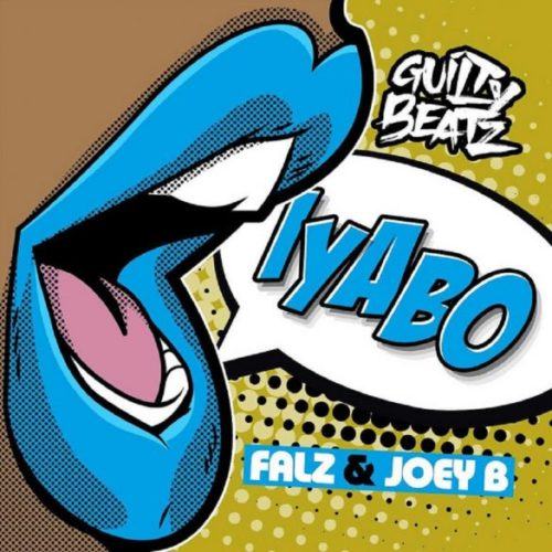 GuiltyBeatz, Falz & Joey B – Iyabo [AuDio]