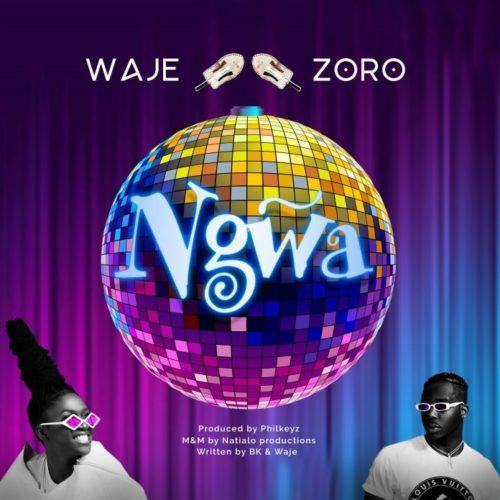 Waje – Ngwa ft Zoro [AuDio]